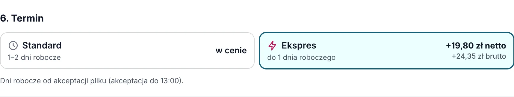 Wybór terminu Standard lub Ekspres z dopłatą w kalkulatorze druklodz.pl